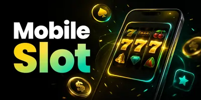 Mobile Slots